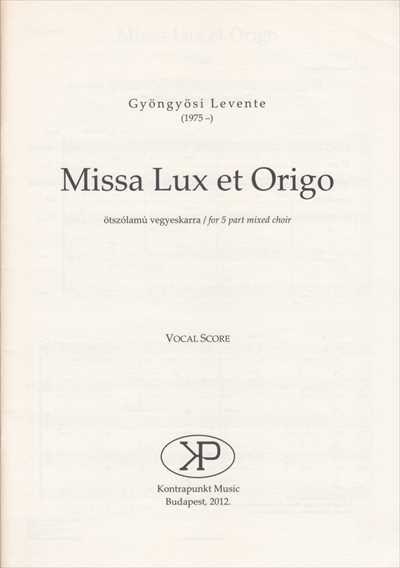 Missa Lux et Origo [SSATB]