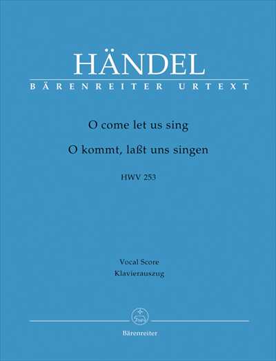O come let us sing HWV.253