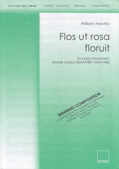 Flos ut rosa floruit