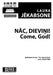 Nac, Dievini! (Come, God!) [SSAATTBB]