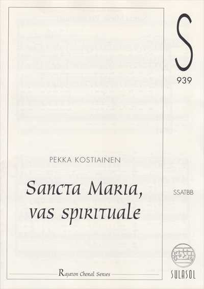 Sancta Maria, vas spirituale