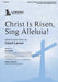 Christ Is Risen, Sing Alleluia！ [SATB]