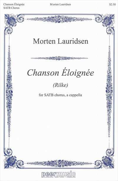 Chanson Eloignee [SATB]