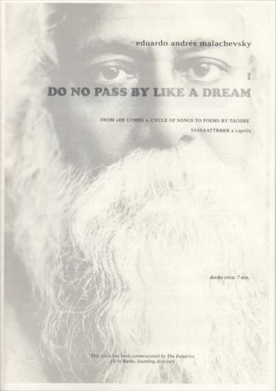 Do not pass by like a dream