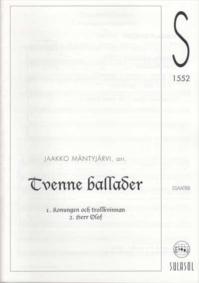 Tvenne ballader (Two Ballads)