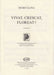Vivat, crescat, floreat!