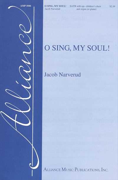 O Sing, My Soul!