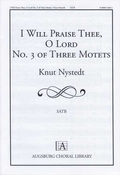 I Will Praise Thee，O Lord