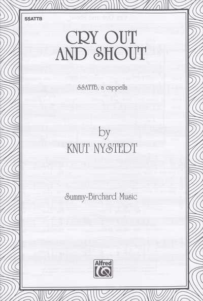 Cry out and Shout