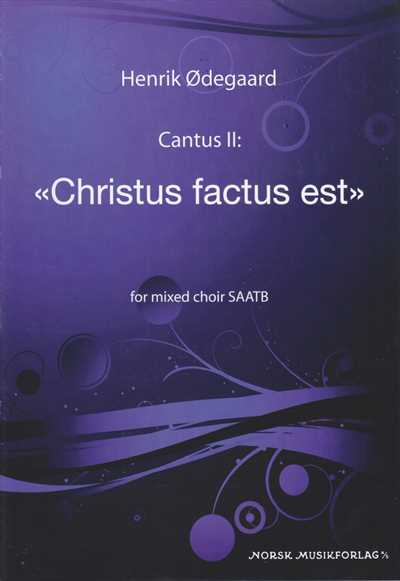 Cantus II: Christus factus est