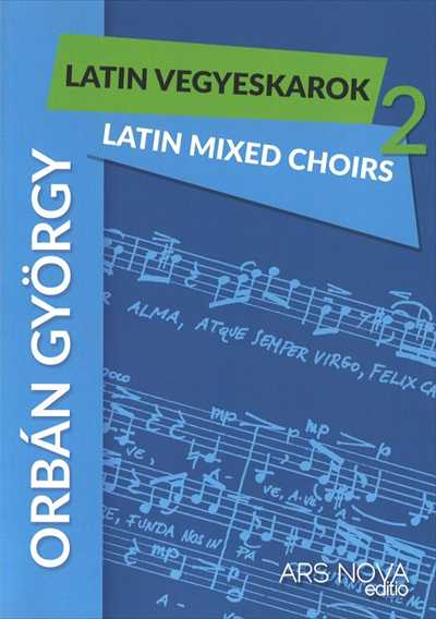 オルバーン合唱曲集 2（Latin Mixed Choirs 2）