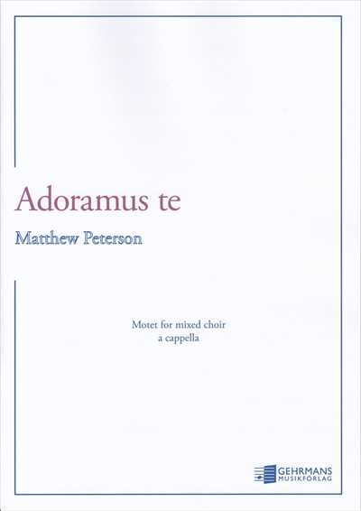 Adoramus te