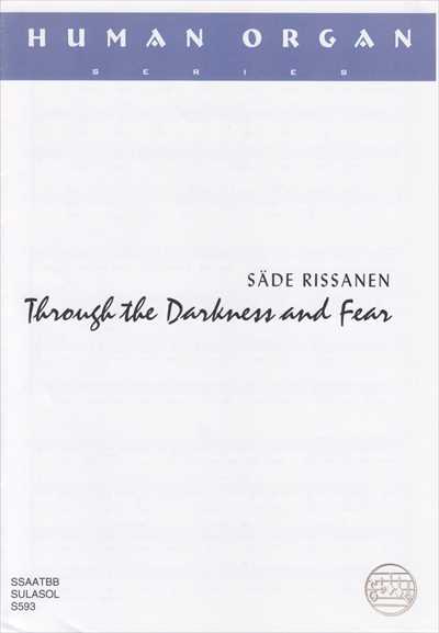 Through the Darkness and Fear