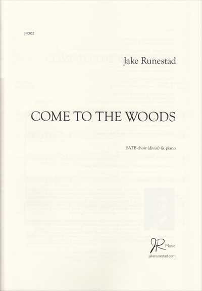 Come to the Woods