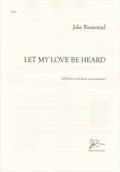 Let My Love Be Heard [SATB]