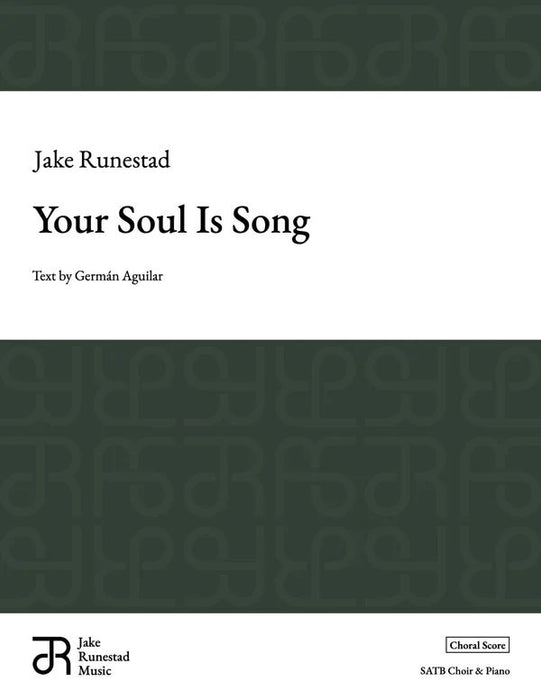 Your Soul Is Song [SATB]