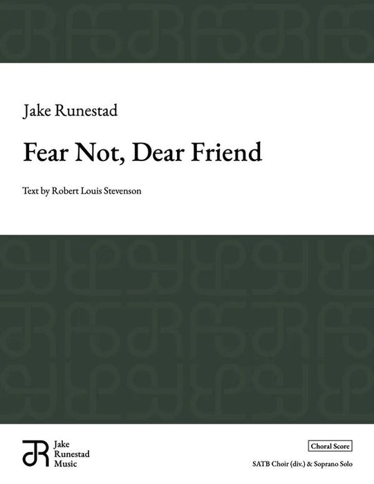 Fear Not, Dear Friend [SATB]