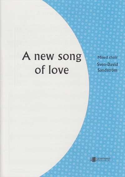 A new song of love