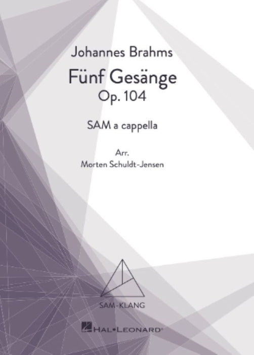 Brahms：Funf Gesange Op.104［混声三部版］