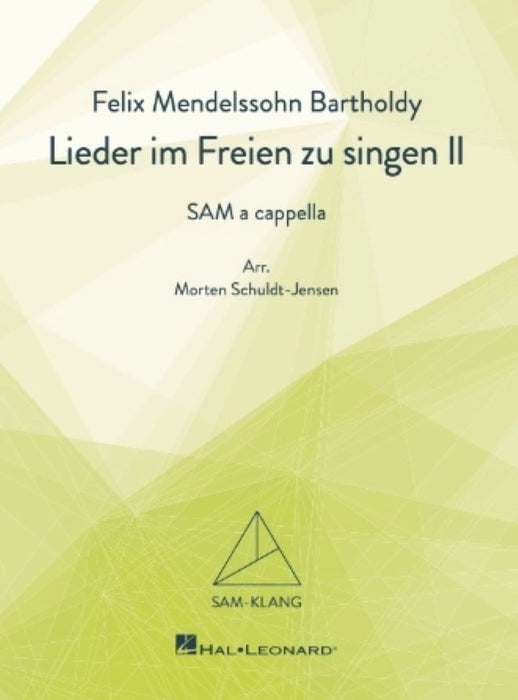 Mendelssohn：Lieder im Freien zu singen 2 [混声三部版]