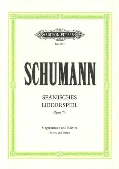 Spanisches Liederspiel Op.74