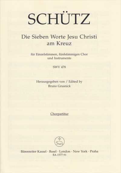 Die Sieben Worte SWV 478 [Choral score]