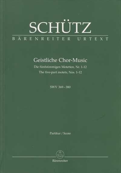 Geistliche Chor-Music SWV369-380