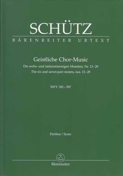Geistliche Chor-Music SWV381-397