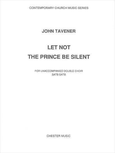Let not the Prince be silent