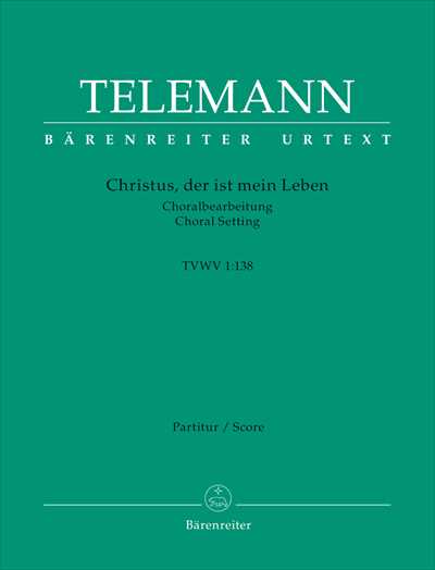 Christus, der ist mein Leben TVWV 1:138 [Full score]