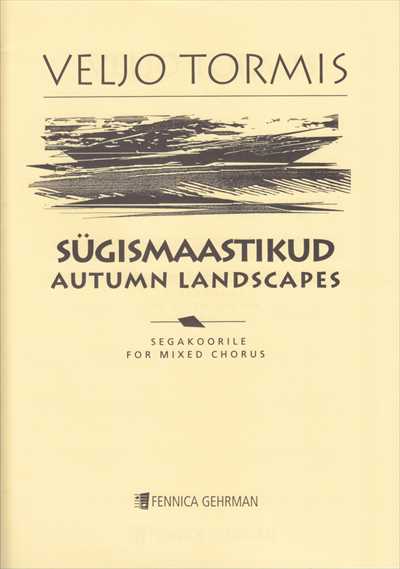 Sugismaastikud (Autumn Landscapes) [SATB]