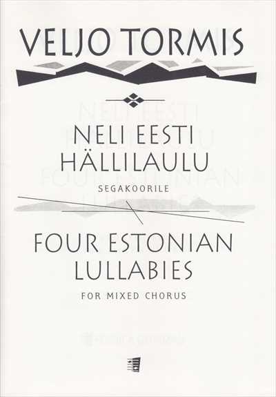 Neli eesti hallilaulu (4 Eestonian Lullabies)