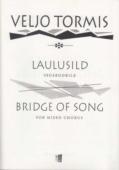 Laulusild (Bridge of Song) SATB