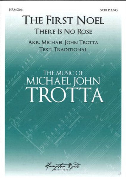 The First Noel (There Is No Rose) [SATB]