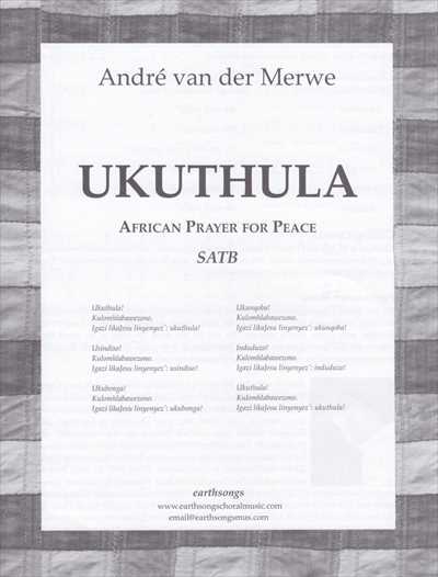 Ukuthula (An African Prayer for Peace) [SATB]