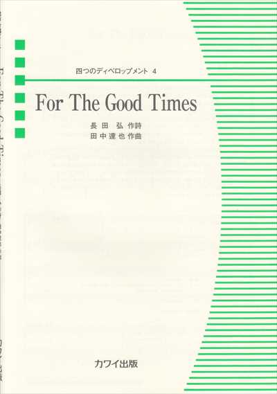 For The Good Times