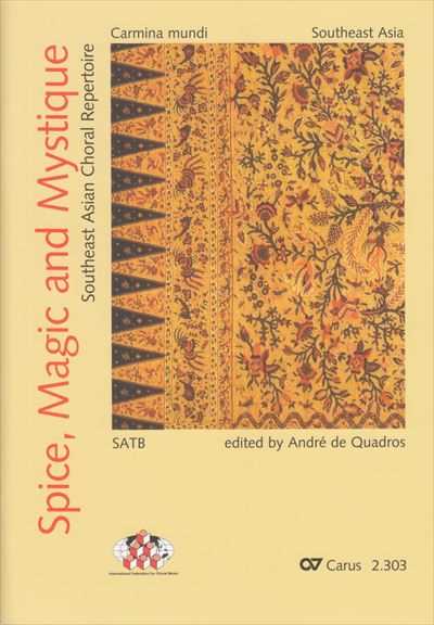 Spice, Magic and Mystique (Southeast Asia Choral Repertoire)