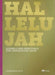 Hallelujah. Gospels and Spirituals for mixed choir [CD付]