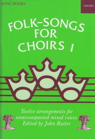 Folk-Songs for Choirs 1