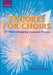 Encores for Choirs