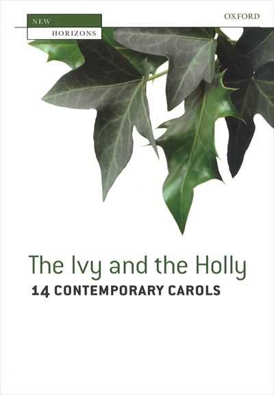 The Ivy and the Holly (14 Contemporary Carols)
