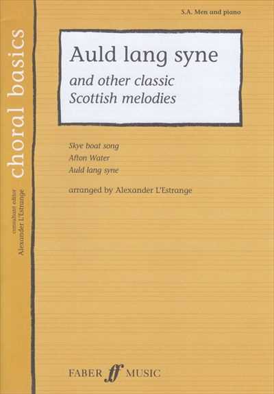Auld lang syne and other classic Scottish melodies