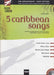 5 Caribbean Songs