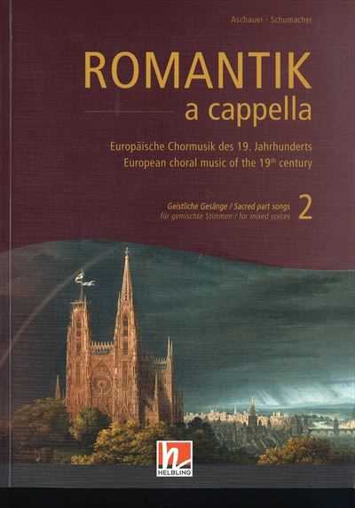 Romantik a cappella 2 GEISTLICHE GESANGE