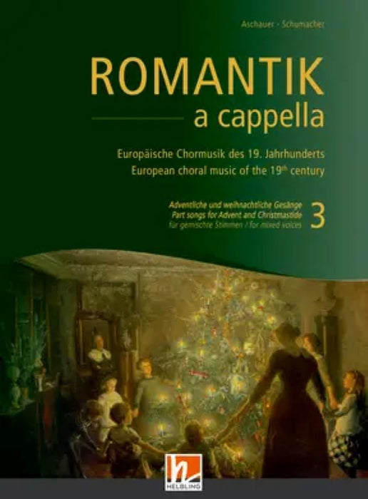 Romantik a cappella 3 Advent und Weihnachten
