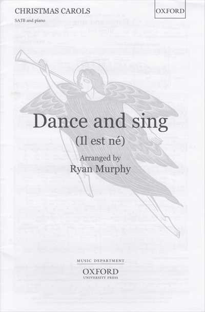 Dance and sing (Il est ne)