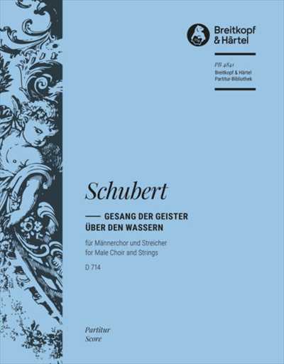 Gesang der Geister ueber den Wassern D 714 [Full Score]