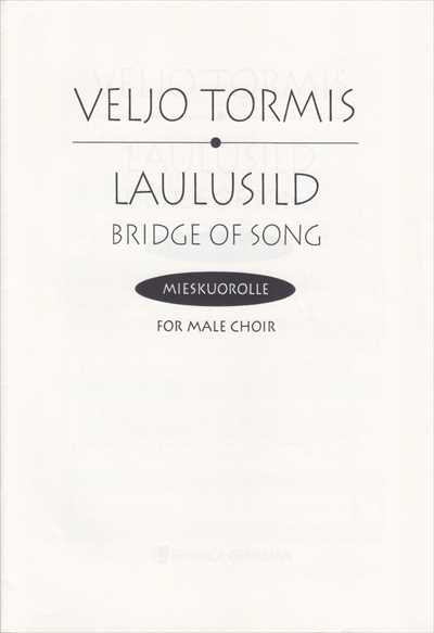 Laulusild (Bridge of Song) [TTBB]
