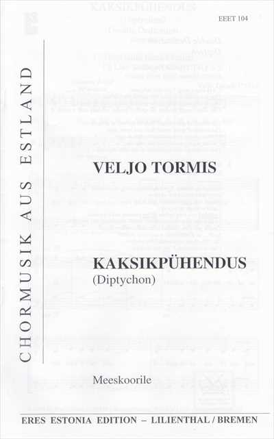 Kaksikpuhendus (Diptychon) [TTBB]