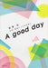 A good day